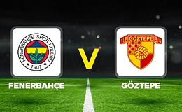 KADIKÖY’DE MAÇ SONUCU FENERBAHÇE 3 –  GÖZTEPE 2