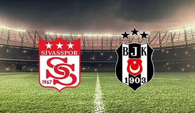 Sivasspor – Beşiktaş Karşılaşması: Saat, Hangi  Kanalda ve Muhtemel 11’ler