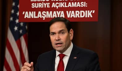 Marco Rubio’dan Suriye Açıklaması: “Anlaşmaya Vardık” 17.07.2025