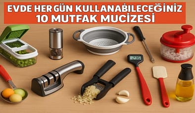 Evde Her Gün Kullanabileceğiniz 10 Mutfak Mucizesi