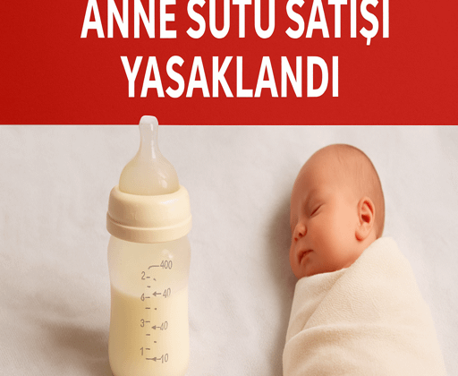 Anne Sütü Satışına Resmi Yasak