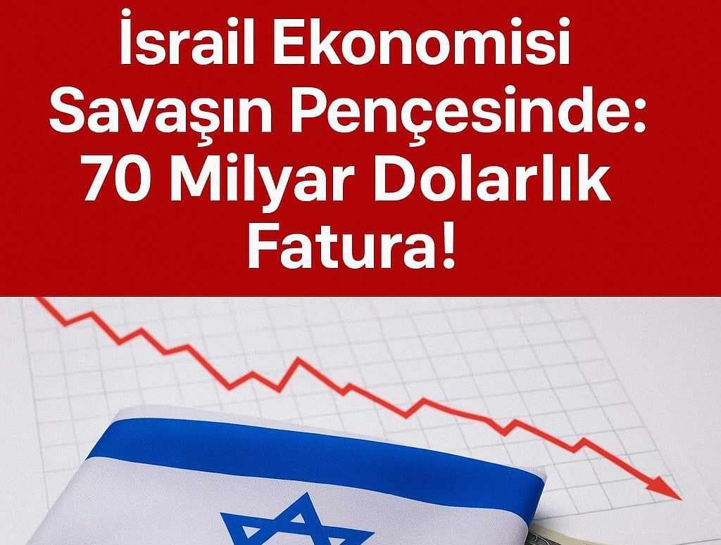 İsrail, Savaşta Yalnızca Can Değil, Milyarlar Kaybetti