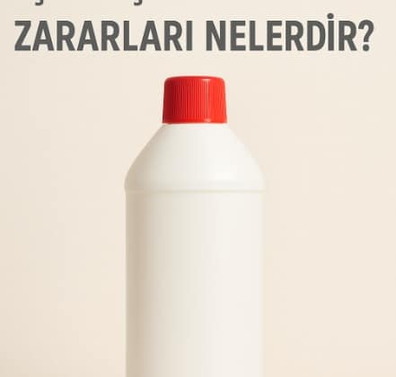 ÇAMAŞIR SUYUNUN ZARARLARI NELERDİR?