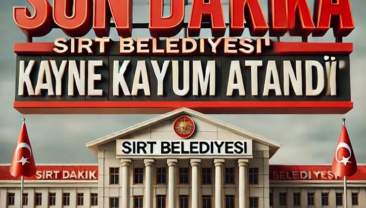Son Dakika : Siirt Belediyesi’ne Kayyum Atandı