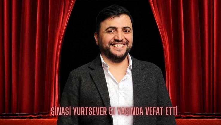 Şinasi Yurtsever 51 Yaşında Vefat Etti