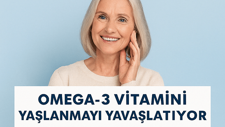 Yaşlanmaya Karşı Omega-3 Mucizesi: Genç Kalmanın Sırrı Tabağınızda Olabilir!