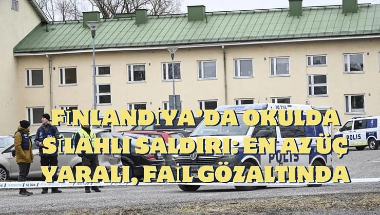 Finlandiya’da Okulda Silahlı Saldırı: En Az Üç Yaralı, Fail Gözaltında