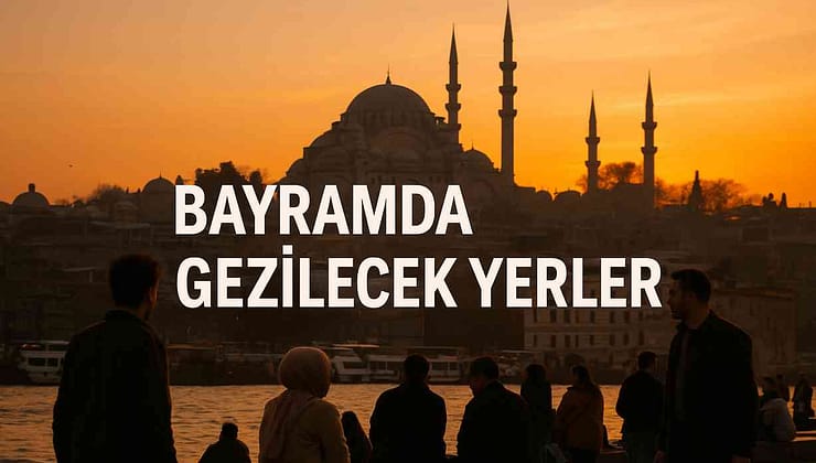 İstanbul’da Bayramda Huzur Dolu 50 Kaçış Rotası