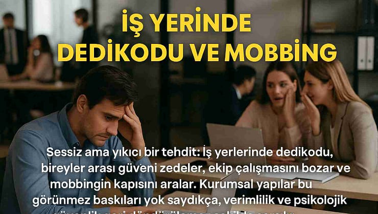 İş Yerlerinde Dedikodu ve Mobbing: Sessiz Kriz